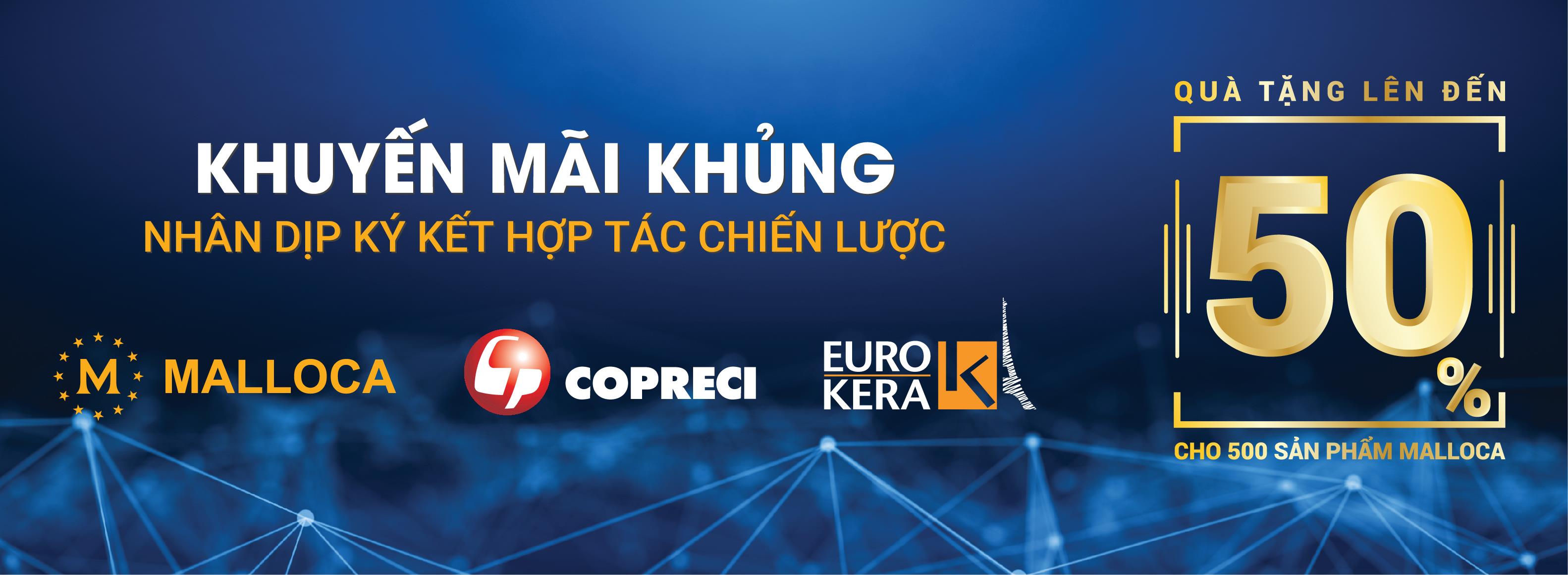 khuyen-mai-khung-nhan-dip-ky-ket-hop-tac-chien-luoc-giua-malloca-eurokera-copreci